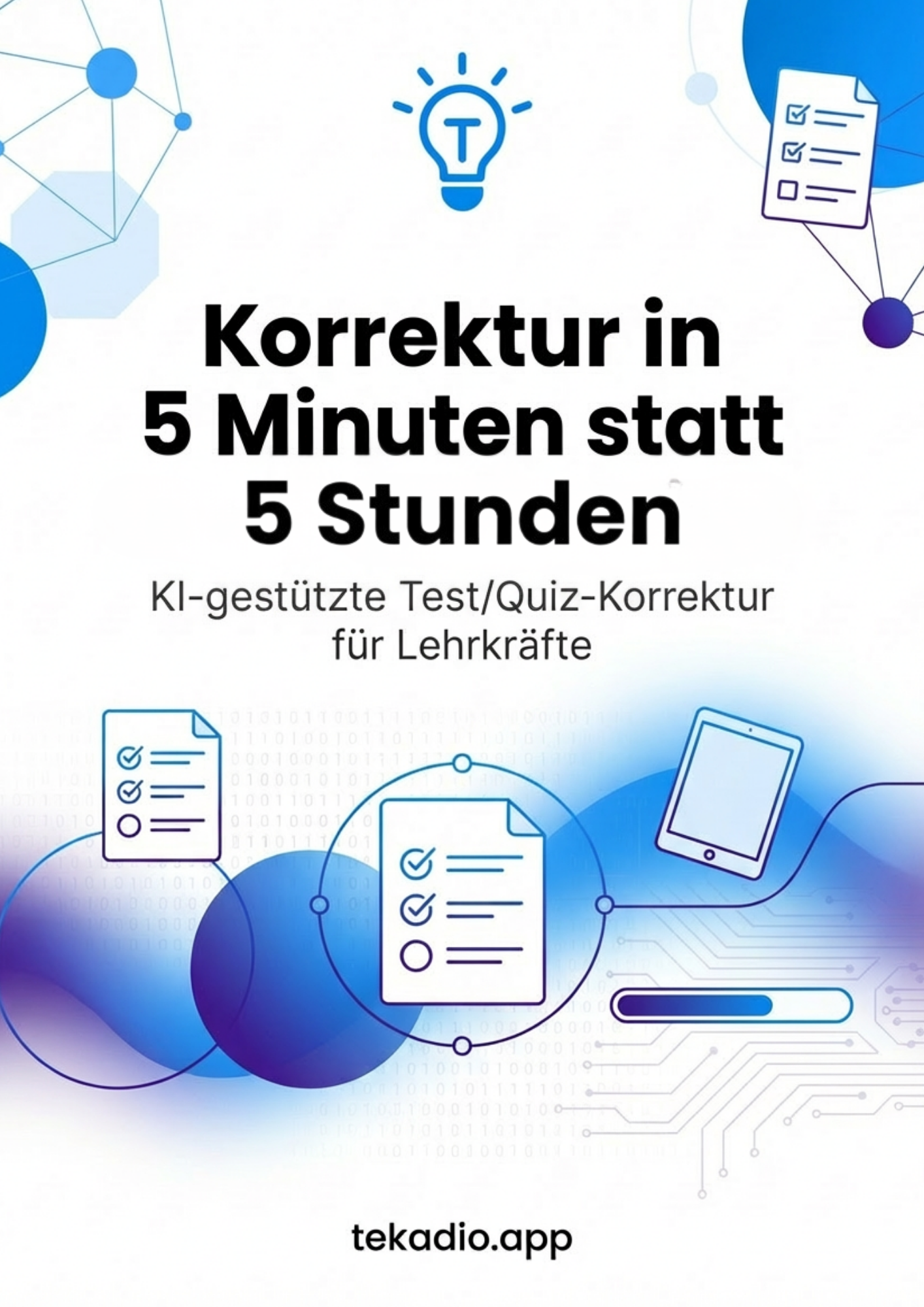Tekadio Flyer – KI-gestützte Test-Korrektur in 5 Minuten statt 5 Stunden für Lehrkräfte